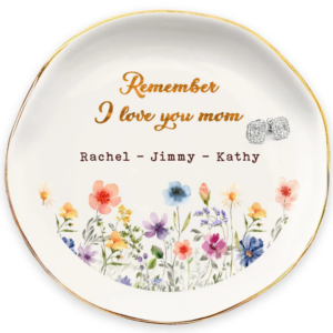 Remember I Love You Mom Personalized Name Jewelry Dish Gift For Mom