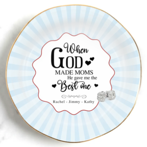 When God Made Moms Personalized Name Round Shape Jewelry Dish Gift For Mom