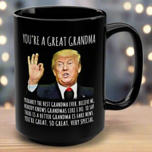 Front view of a black mug featuring the phrase 'you’re a great grandma mug' with a humorous design.