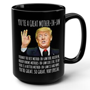 Front view of the you're a great mother-in-law mug in black with a humorous Trump design.