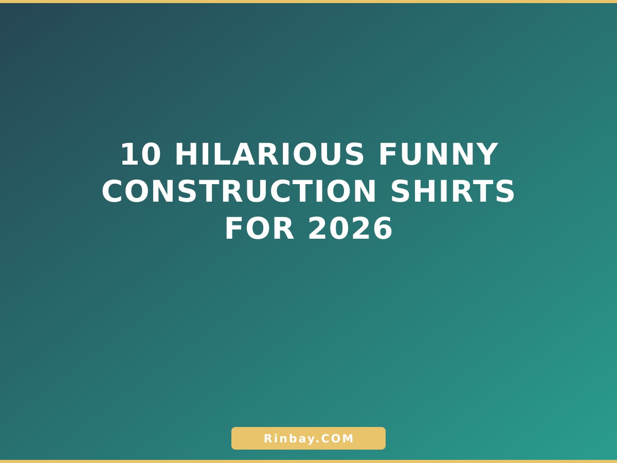 10 Hilarious Funny Construction Shirts for 2026