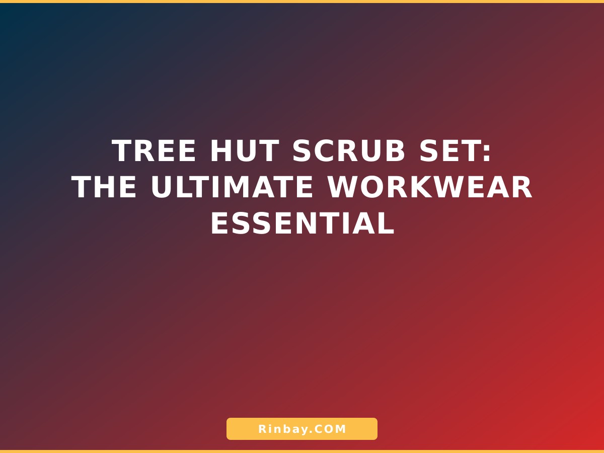 Tree Hut Scrub Set: The Ultimate Workwear Essential Tree Hut Scrub Set: The Ultimate Workwear Essential