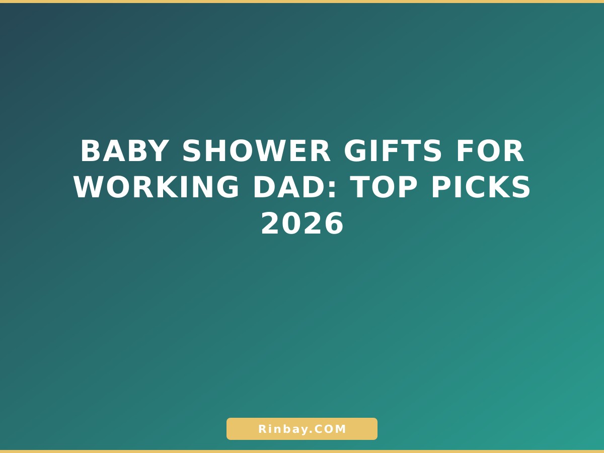 baby-shower-gifts-for-working-dad-1780988456550