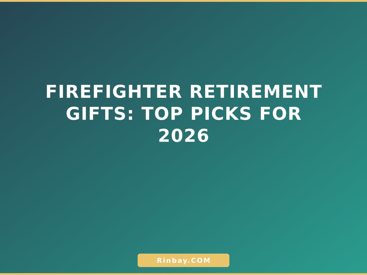 Firefighter Retirement Gifts: Top Picks for 2026 firefighter-retirement-gifts-1781334213529
