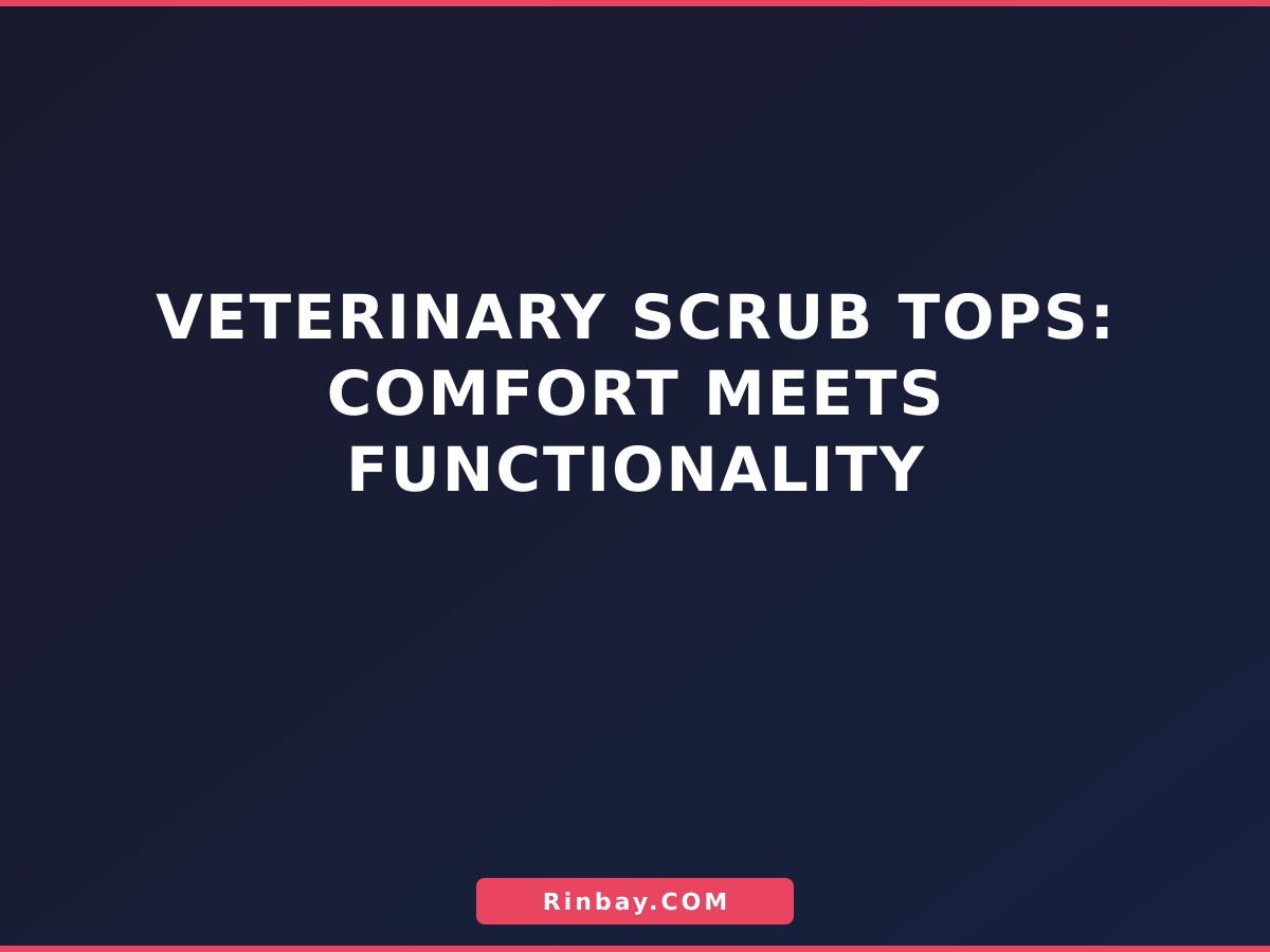 Veterinary Scrub Tops: Comfort Meets Functionality veterinary-scrub-tops-1780383796457