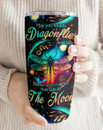 May You Touch Dragonflies and Stars Insulated Tumbler - 20oz 30oz 40oz