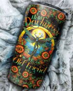 Hello Darkness my Old Friend Dragonfly Insulated Tumbler - 20oz 30oz 40oz