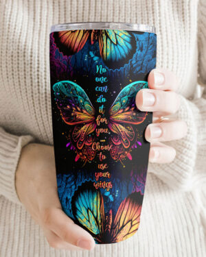 Choose to Use Your Wings Insulated Tumbler - 20oz 30oz 40oz