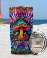 Eat Mushrooms See the Universe Tie Dye Insulated Tumbler - 20oz 30oz 40oz