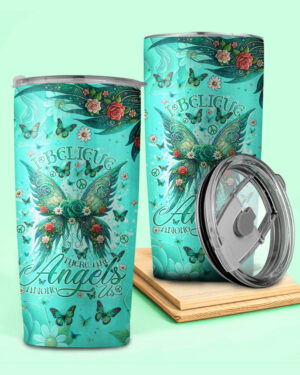 I Believe There Are Angels Among US Wings Insulated Tumbler - 20oz 30oz 40oz