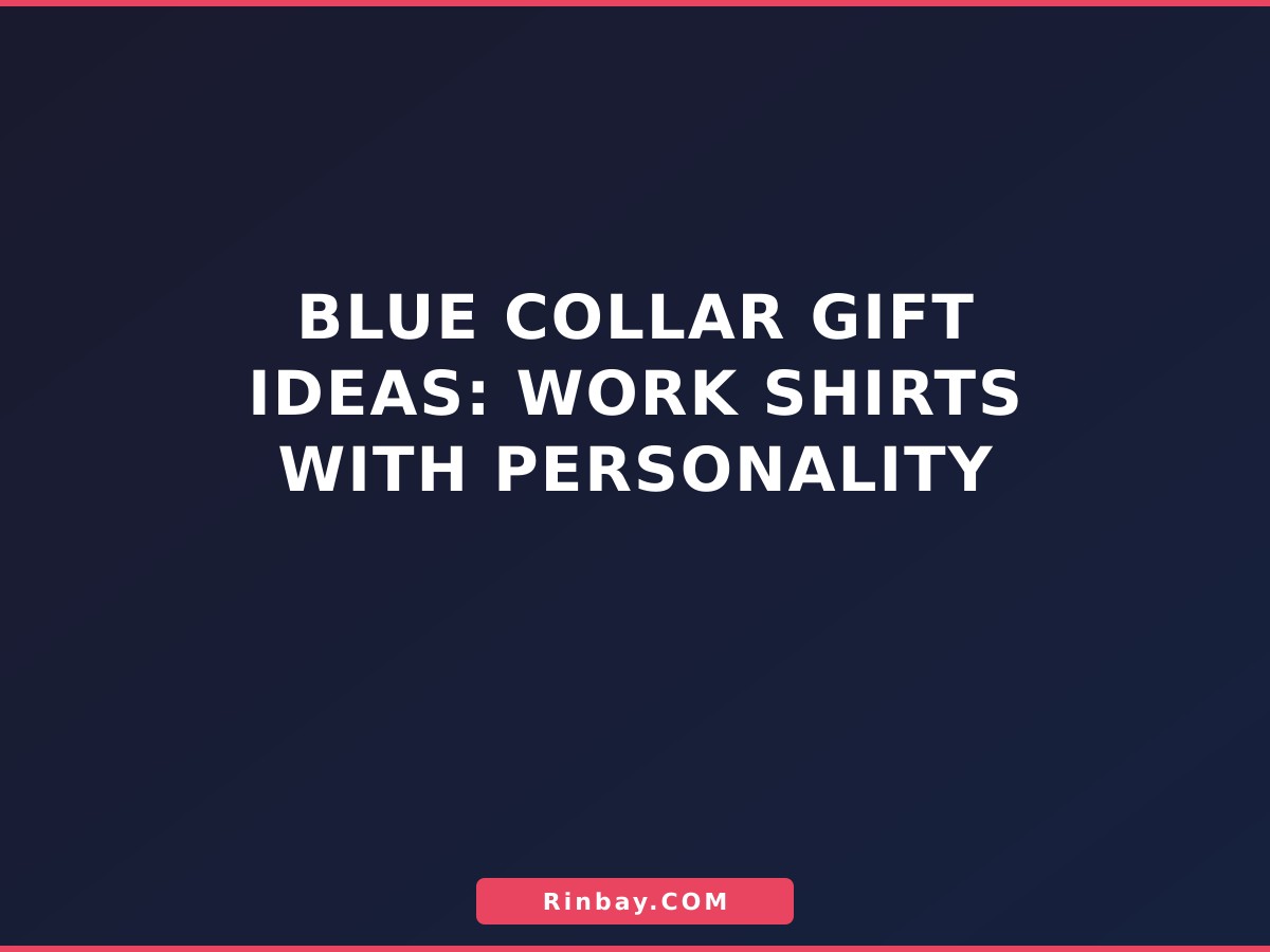 blue-collar-gift-ideas-1784185245191