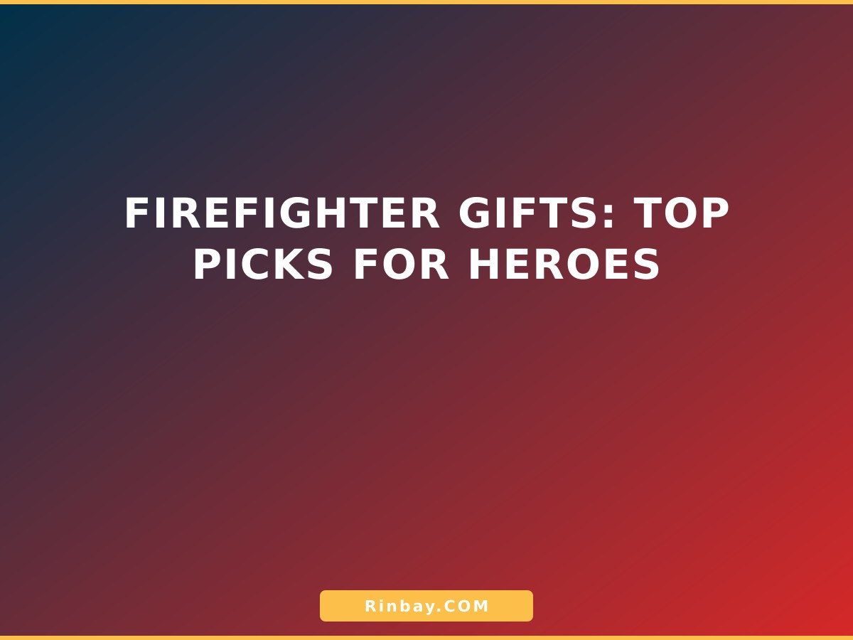 firefighter-gifts-1784876456955