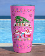 Santa Claus Is Coming Christmas Insulated Tumbler - 20oz 30oz 40oz