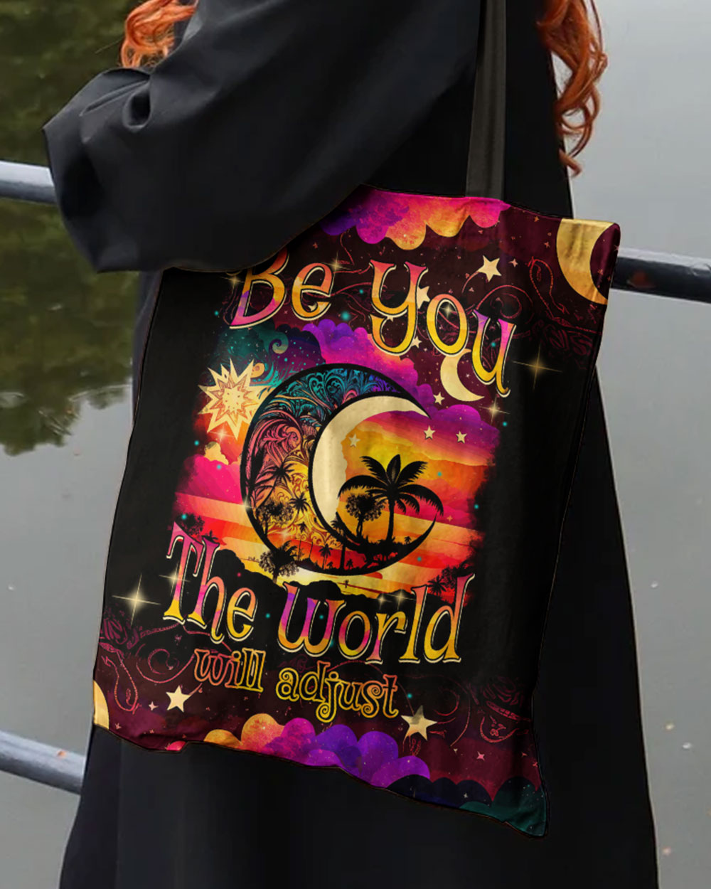 Be You The World Will Adjust Tote Bag Back view of the BE YOU THE WORLD WILL ADJUST TOTE BAG emphasizing its stylish and functional design.