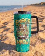 PEACE LOVE AND MEOW CATS TUMBLER