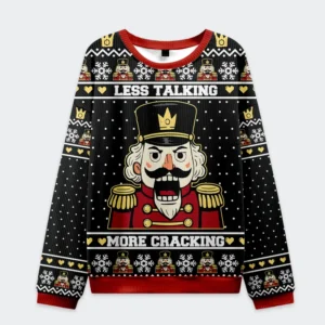 Front view of a black nutcracker funny Christmas sweatshirt with vibrant design and bold text.