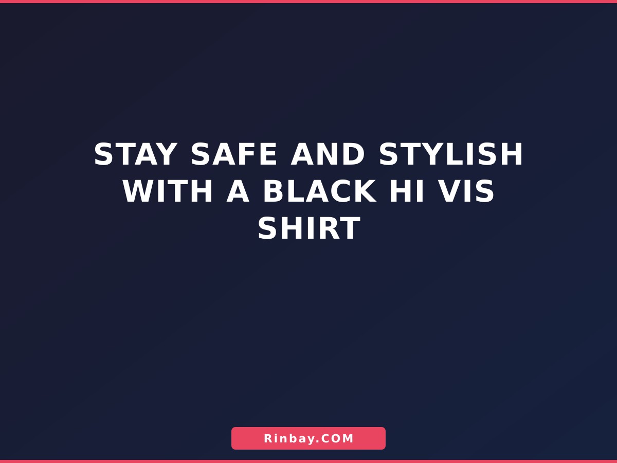 black-hi-vis-shirt-1785567642429